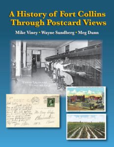 Nov. 14 The History of Fort Collins Through Postcard Views