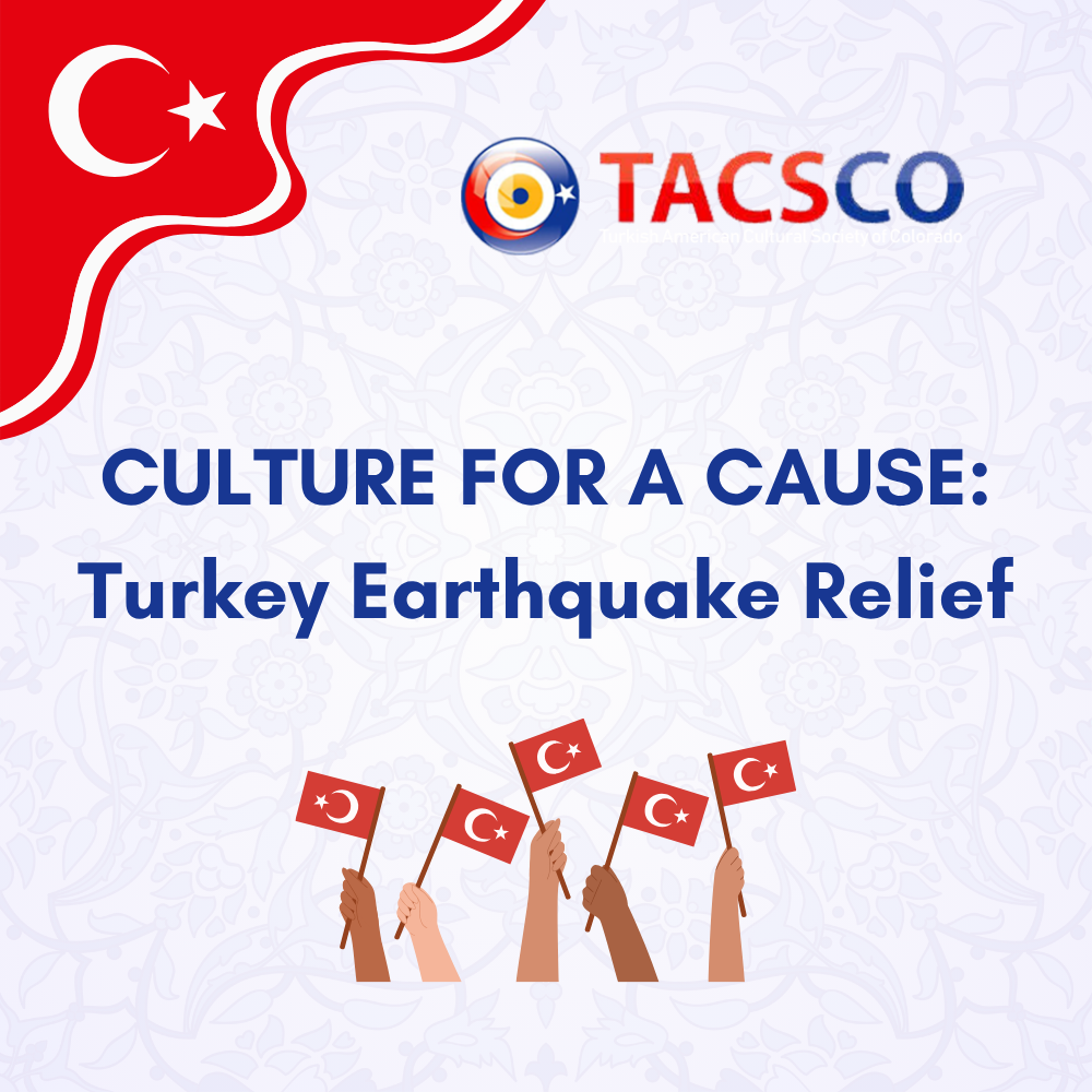 JULY 17 - Turkey Earthquake Relief: Culture for a Cause