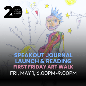 First Friday Art Walk with SpeakOut Journal Launch & Reading