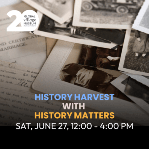 JUNE 27 - History Harvest with History Matters