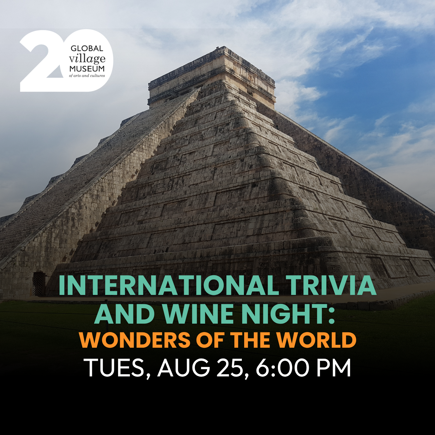 AUG 25 - International Trivia and Wine Night: Wonders of the World 6 PM