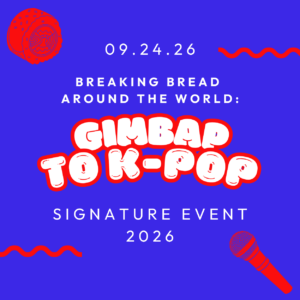 SEPT 24 - 2026 Signature Event: Gimbap to K-Pop