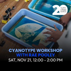 NOV 21 - Cyanotype Workshop with Rae Pooley 12 PM - 2 PM
